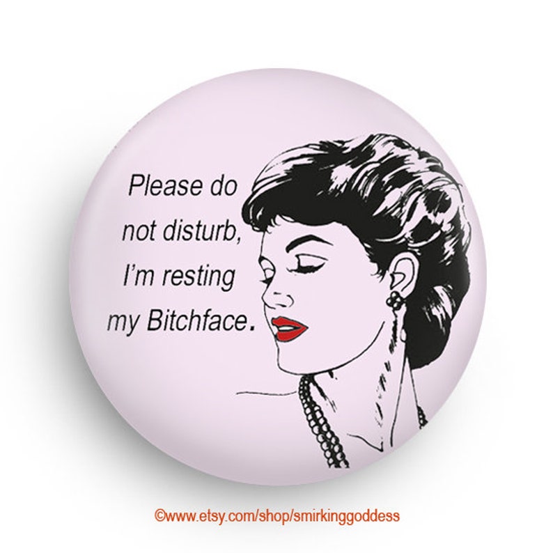 Please Do Not Disturb Funny Bitchface PInback or Magnet Stocking Stuffer for Coworker image 1