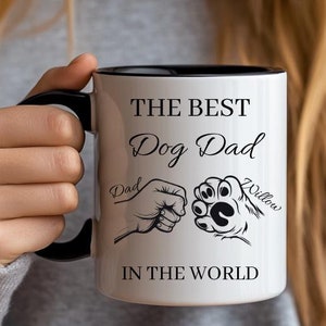 Personalised Best Dog Dad In The World Mug, Gift For Dog Lovers, Custom Dog Dad Gift Mug, Dog Lovers Coffee Cup, Custom Dad Dog Friendship