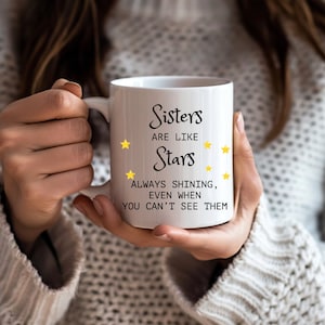 Schwestern sind wie Sterne Becher, Geschenk für Schwester, Schwester Geburtstagsgeschenk, personalisierte Schwestern Becher, Schwester Kaffeetasse, Schwestern Geschenk von Schwester