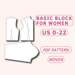Puede incluir: Un patrón de costura blanco para un bloque básico para mujeres, con el texto "BASIC BLOCK FOR WOMEN" y "US 0-22". El patrón es un PDF para tejido.
