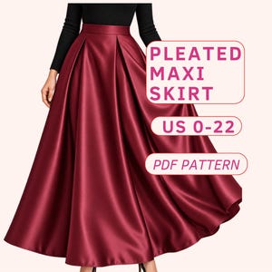 May include: A deep burgundy pleated maxi skirt with a high waistband. The text on the image reads PLEATED MAXI SKIRT, US 0-22, and PDF PATTERN. The skirt features a full, flowing silhouette with structured pleats extending from the waistline.