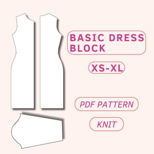 Può includere: Un modello di base per abito bianco con il testo "BASIC DRESS BLOCK" e "XS-XL". L'immagine include anche il testo "PDF PATTERN" e "KNIT". Il modello è per un vestito.