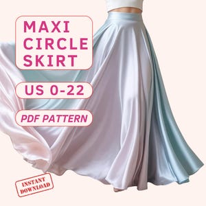 May include: A PDF pattern for a maxi circle skirt in sizes US 0-22. The skirt is shown in a light blue and pink ombre color. The text "Maxi Circle Skirt" and "PDF Pattern" are in pink boxes. The text "US 0-22" is in a red box. The text "Instant Download" is in a red stamp.