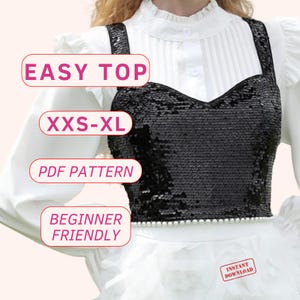 May include: A black sequined top with a sweetheart neckline and adjustable straps. The top is labeled "Easy Top" and "XXS-XL" and is described as a "PDF Pattern" and "Beginner Friendly".