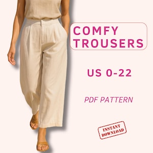 Puede incluir: Pantalones color crema, de pernera ancha, cintura alta y pliegues. La imagen incluye el texto "COMFY TROUSERS", "US 0-22" y "PDF PATTERN". Un pequeño sello rojo dice "INSTANT DOWNLOAD".