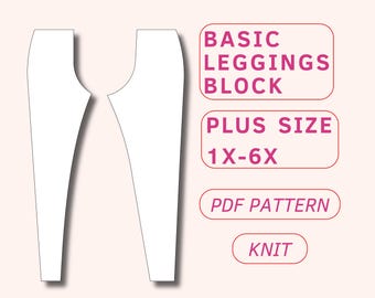 Plus Size Leggings Block, Basic Sloper for Knit Fabric (PDF Pattern)