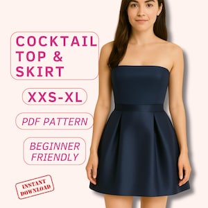 May include: A navy blue strapless cocktail dress with a pleated skirt. The image includes text that reads "COCKTAIL TOP & SKIRT", "XXS-XL", "PDF PATTERN", "BEGINNER FRIENDLY", and "INSTANT DOWNLOAD".