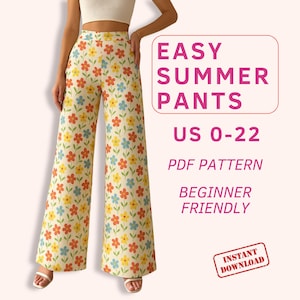 Może przedstawiać: Kremowe spodnie z szerokimi nogawkami we wzór kwiatowy w kolorze żółtym, pomarańczowym i niebieskim. Tekst na zdjęciu brzmi "EASY SUMMER PANTS US 0-22 PDF PATTERN BEGINNER FRIENDLY INSTANT DOWNLOAD."