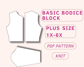 Basic stretch bodice block and sleeve for women, basic knit bodice patern for beginners, basic sloper torso pattern, basic sleeve pattern