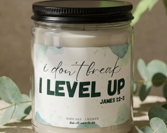I Don't Break I Level Up 9oz Soy Candle, Encouraging Unscented Clear Jar Candle Gift, Motivational Christian Verse Present, Military Friend