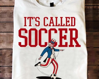 It's Called Soccer Comfort Colors Shirt USA Soccer Fan Tee World Cup 2026 Shirt Football Lover Gift American Soccer Graphic Tee