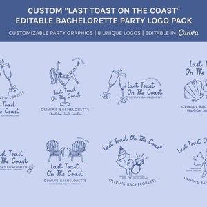 Canva Editable Last Toast on the Coast Bach Party Logo Pack Template, Beach Themed Bachelorette Party, Coastal Grandma Customizable Graphics