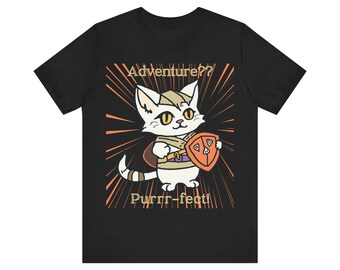 May include: Black t-shirt with a white cat wearing a brown and gold outfit and holding a shield with a dice symbol. The cat is surrounded by orange and black rays. The text "Adventure??" is above the cat and "Purrr-fect!" is below the cat.