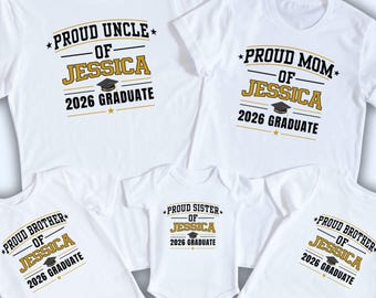 Proud Family of Graduate Shirt 2026, Custom Name Graduation Shirt, Class of 2026 Family Matching Shirts, Graduation Gift for Family