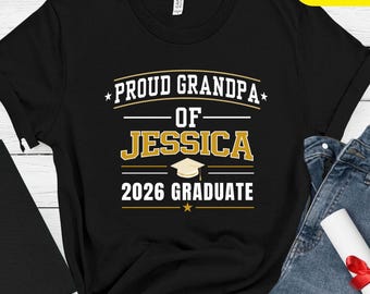 Proud Grandpa of Graduate Shirt 2026, Custom Name Graduation Shirt, Class of 2026 Grandpa Shirt, Graduation Gift for Grandpa, Senior Tee