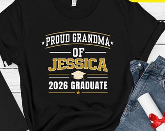 Proud Grandma of Graduate Shirt 2026, Custom Name Graduation Shirt, Class of 2026 Grandma Shirt, Graduation Gift for Grandma, Senior Tee