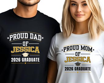 Proud Mom and Dad of Graduate Shirts 2026, Matching Graduation Shirts for Parents, Custom Name Class of 2026 Family Set, Mom Dad Gift