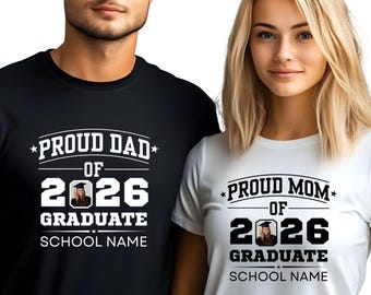 Proud Parents of a 2026 Graduate Shirt, Mom and Dad Matching Graduation Shirts, Custom Photo Grad Shirt, Personalized Family Graduation Tee