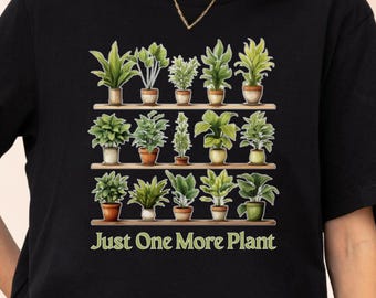 Unisex Plant Shirt, Plant Lover Gift Shirt, Gardening Shirt, Plant T Shirt, funny Plant Shirt, Mother's day Father's day Gift, Birthday gift