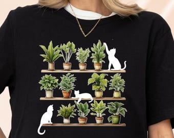 Cats and Plants Shirt, Plant lady, Plant lover, Gardener Shirt, Shirts for Cat Lover, succulent plants shirt, plant lover gift shirt Cat Tee