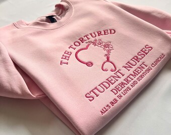Embroidered Tortured Student Nurses Department Sweatshirt, Funny RN Gift