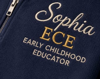 Personalized ECE Quarter Zip Sweatshirt, Embroidered Early Childhood Educator Gift