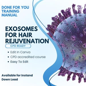 Puede incluir: Una ilustración azul y morada de un exosoma, un tipo de célula. El texto "Exosomes for Hair Rejuvenation" está en un cuadro blanco con borde azul. El texto "CPD Ready" está en un cuadro blanco con borde azul. El texto "Edit In Canva, CPD accredited course, Easy To Edit" está en texto negro. El texto "Available for Instand Down Load" está en texto negro.