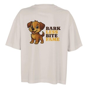 Dog (Bark-Less-Bite-Fame) Organic Women's Oversized T-shirt