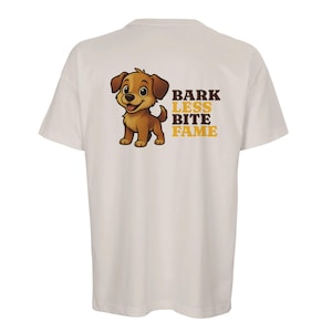 Dog (Bark-Less-Bite-Fame) Organic Men's Oversized T-shirt