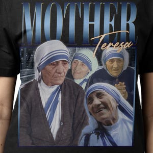 MOTHER TERESA SHIRT, Mother Teresa Vintage T-Shirt, Mary Teresa Bojaxhiu Retro 90s Bootleg Homage Merch, Mother Teresa Tribute Tee Fans Gift