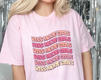 Kiss More Girls Shirt LGBTQ Tee Gay Pride Shirt Lesbian Clothing Lesbian Girlfriend Gift Feminist Trendy Comfort Colors Overisized Shirt