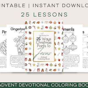 May include: A printable Advent devotional coloring book with 25 lessons. The cover features the text "25 Ways Christmas Points to Jesus" in gold, surrounded by Christmas-themed illustrations. The pages include coloring pages and text.