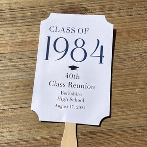 Personalized class reunion favor fans that can be made for any reunion number.  Printed on white card stock with your choice of year color to match your class colors.  Our hand fans will keep everyone cool for the reunion and a keepsake to take home.