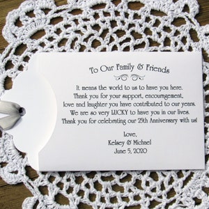 Favors for a 25th wedding anniversary, personalized for the happy couple.  Printed on white card stock, your choice of ribbon color to match your party theme.  Slide a lotto ticket in the envelope for a fun anniversary party favor.