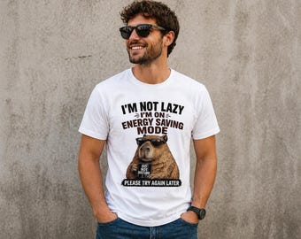 Cool Capybara "I'm Not Lazy, I'm On Energy Saving Mode" Tee | Funny Capybara Shirt