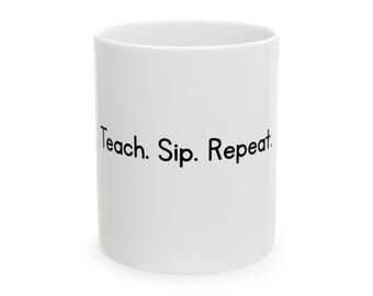 Funny Teacher Coffee Mug: Motivational Educator Gift