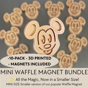 May include: A 10-pack of 3D printed mini waffle magnets shaped like the head of a cartoon mouse. The light tan magnets feature a raised outline of the character's face, including ears, eyes, nose, and a smiling mouth. The text reads 10-PACK, 3D PRINTED, MAGNETS INCLUDED, MINI WAFFLE MAGNET BUNDLE, All the Magic, Now in a Smaller Size!, and MINI SIZE-Smaller version of our popular Waffle Magnet.