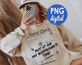 Boyfriend's Tab Guest Check PNG, Funny Shirt Design (Digital Download)