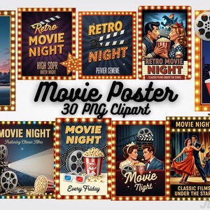 Op de afbeelding: Een verzameling retro movie night posters met verschillende ontwerpen. De posters tonen klassieke filmthema's, waaronder drive-in scènes, koppels, popcorn en filmrollen. De tekst "Movie Poster 30 PNG Clipart" is ook zichtbaar.