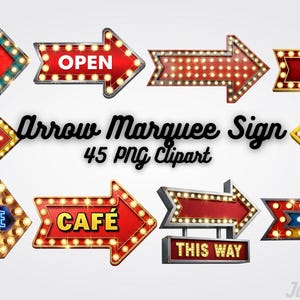 May include: Collection of arrow marquee signs with various designs and text, including "OPEN", "WELCOME", and "CAFÉ". The signs are red, yellow, and blue with illuminated bulbs, perfect for digital art or graphic design projects.