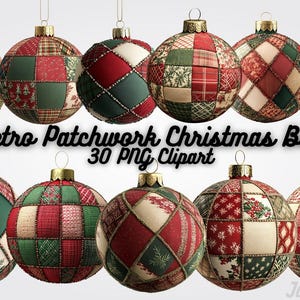 Può includere: Una collezione di dieci palline di Natale retrò patchwork. Ogni pallina presenta un design unico con toppe di tessuto rosse, verdi e color crema. Il testo "Retro Patchwork Christmas Ball 30 PNG Clipart" è visibile.