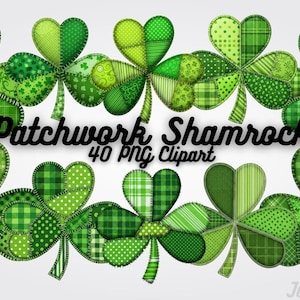 May include: A collection of green patchwork shamrock designs with various patterns, including polka dots, stripes, and plaid. The text "Patchwork Shamrock 40 PNG Clipart" is displayed in black cursive font.