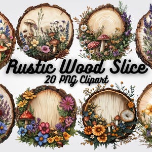 May include: Twenty rustic wood slice PNG clipart images featuring a variety of floral arrangements with mushrooms and flowers in shades of pink, yellow, white, and purple.