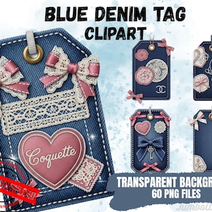 Puede incluir: Una colección de gráficos digitales de etiquetas de mezclilla azul con el texto BLUE DENIM TAG CLIPART y TRANSPARENT BACKGROUND 60 PNG FILES. Las etiquetas están decoradas con lazos rosas, encaje blanco, parches de corazón y la palabra Coquette.