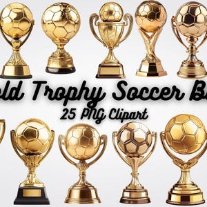 Puede incluir: Una colección de trofeos de balón de fútbol dorados con varios diseños. La imagen incluye el texto "Gold Trophy Soccer Ball" y "25 PNG Clipart". Los trofeos están sobre un fondo blanco.