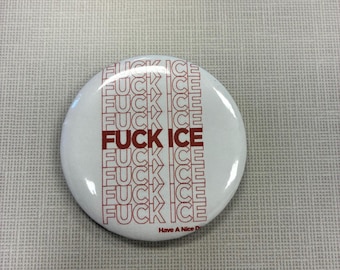 F*ck Ice Thanks Buttons
