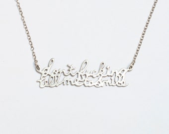 Don't F*cking Tell Me To Smile, Feminist Political Necklace