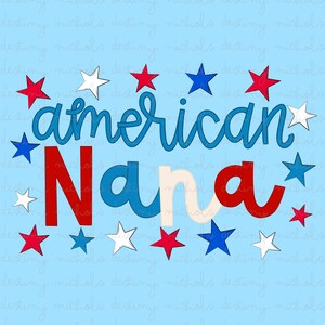 Nana americana PNG / 4 de julio / Día del Trabajo / Día de los Veteranos / Descarga digital / Estrellas y rayas / Letra dibujada a mano / EE. UU. PNG