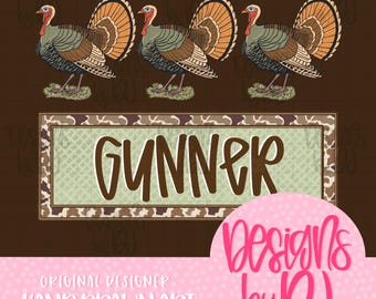 May include: A digital graphic featuring three illustrated turkeys with brown, orange, and green feathers arranged horizontally above a rectangular frame containing the brown text GUNNER. The design includes the text ORIGINAL DESIGNER HAND DRAWN ART.