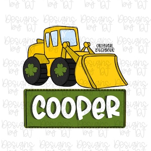 St Patrick’s Day Bulldozer Boy Name Patch PNG Lucky Clover Png Kids Tshirt Custom Png Leprechaun Png Pinch Me Png St Patty’s Png